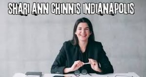 Read more about the article Exploring Shari Ann Chinnis and Her Impact in Indianapolis