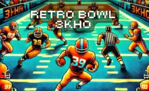 Read more about the article Retro Bowl 3KH0: An Exciting Throwback to Arcade Football