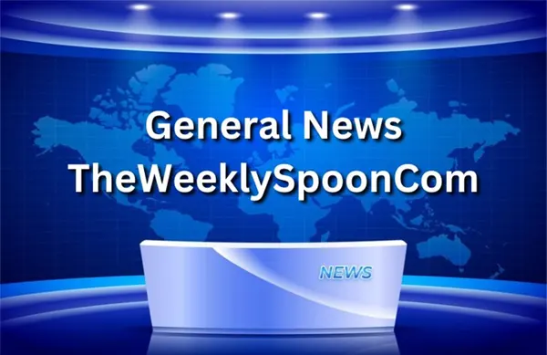 You are currently viewing Exploring the Latest Developments: General News on TheWeeklySpoon.com